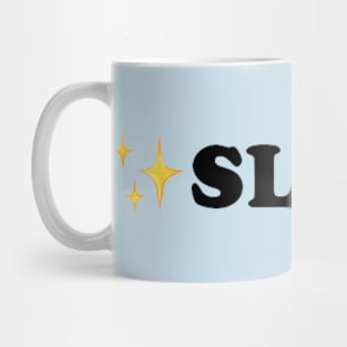 SLAY Mug